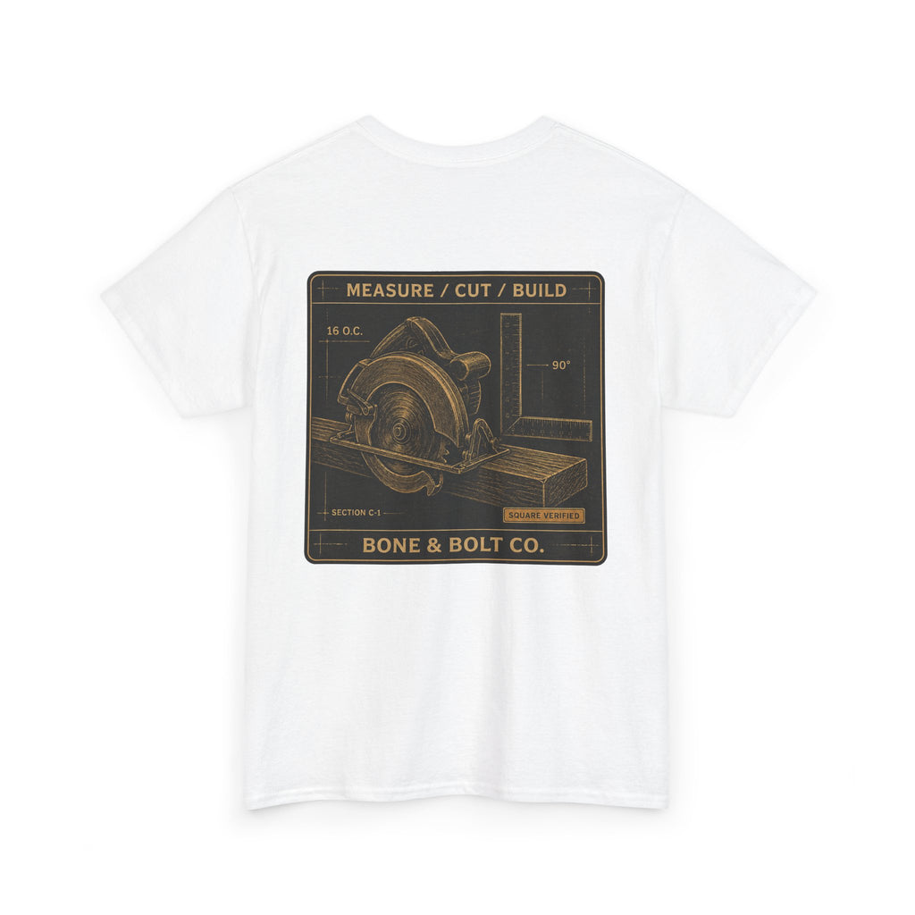 “Measure/Cut/Build” Tee