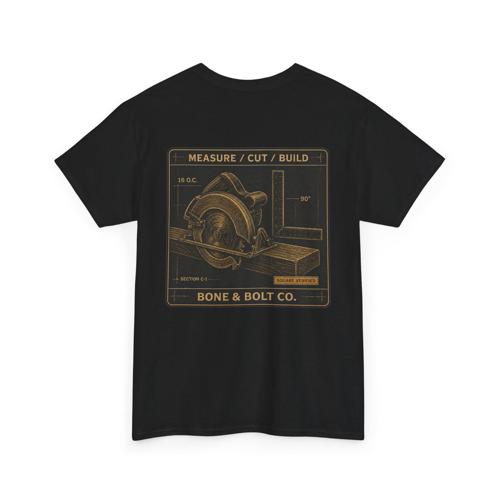 “Measure/Cut/Build” Tee