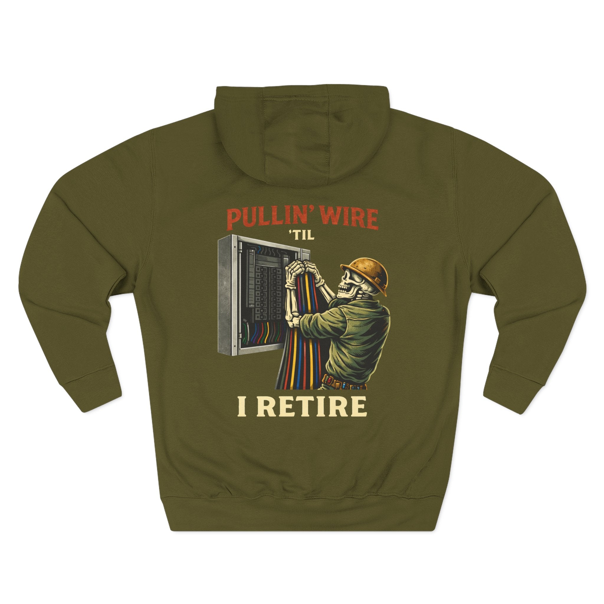 “Pullin’ Wire ‘Til I Retire” Graphic Hoodie