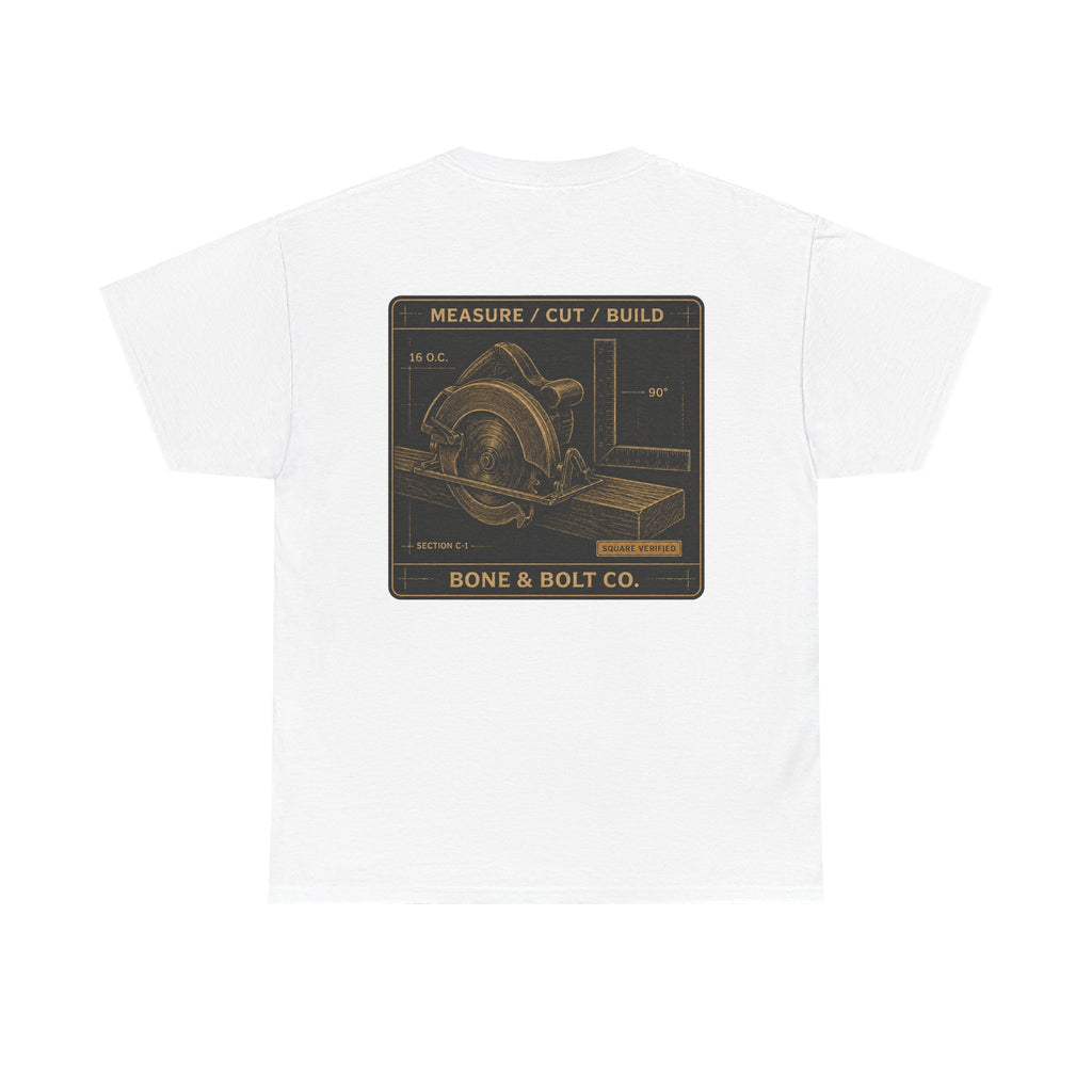 “Measure/Cut/Build” Tee