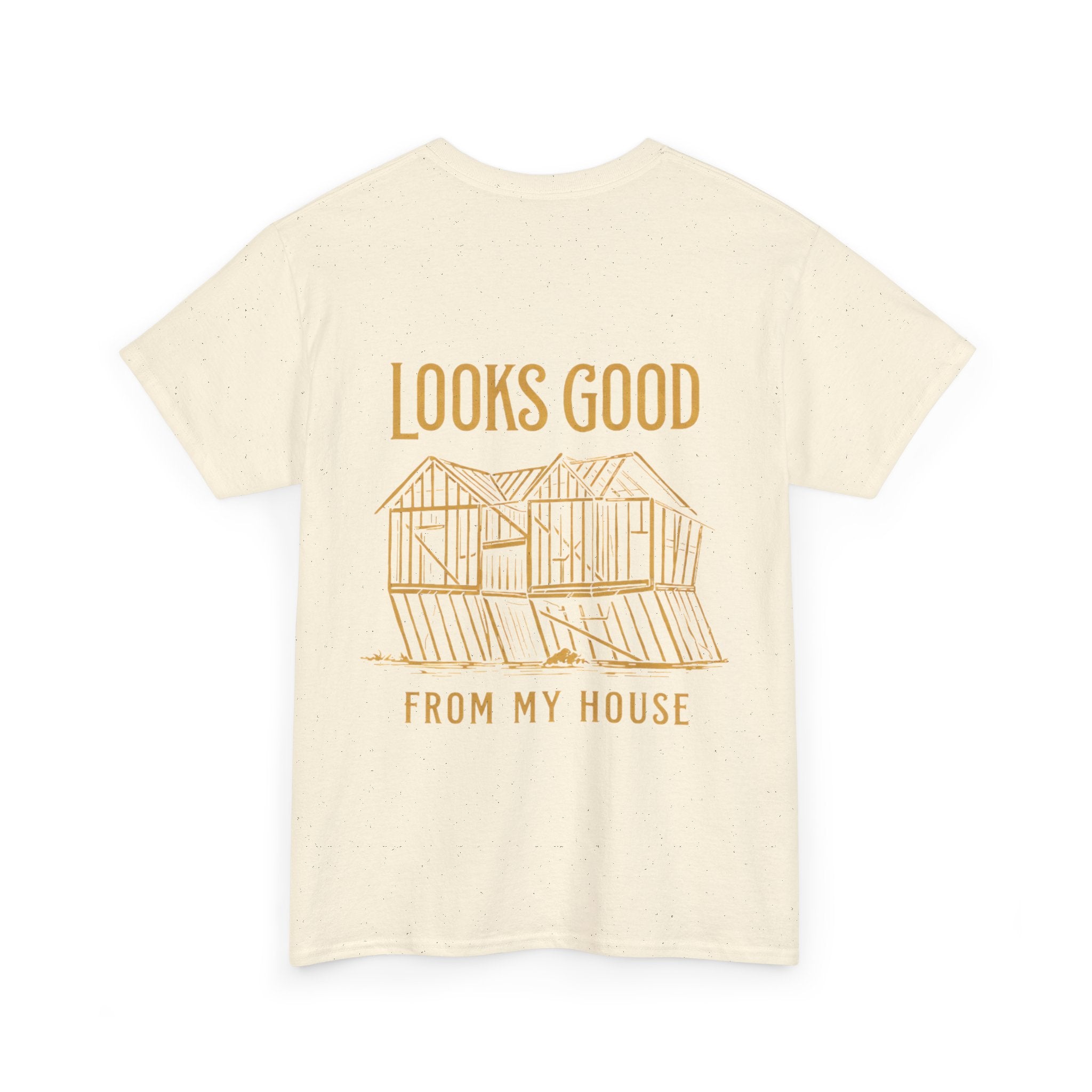 Looks Good From My House Graphic Tee