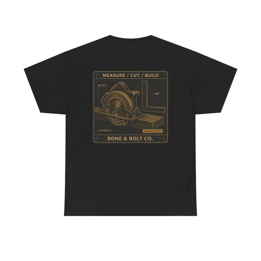 “Measure/Cut/Build” Tee