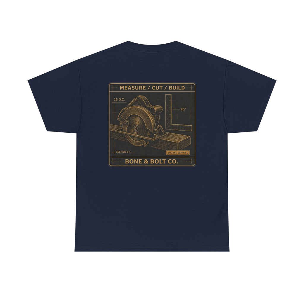“Measure/Cut/Build” Tee