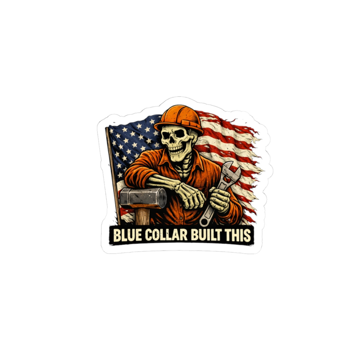 Blue collar built this sticker – Bone & Bolt Co.